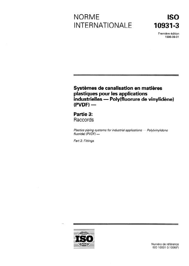 ISO 10931-3:1996 - Systemes de canalisation en matieres plastiques pour les applications industrielles -- Poly(fluorure de vinylidene) (PVDF)