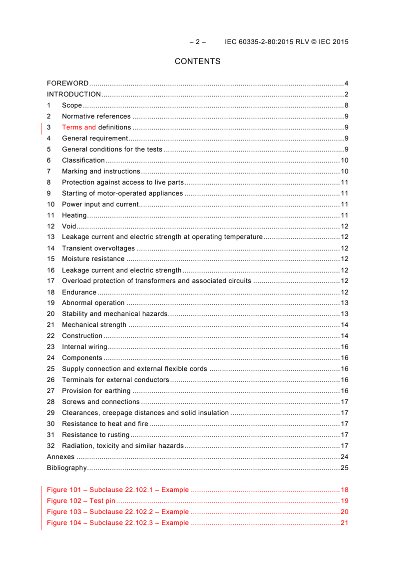 IEC 60335-2-80:2015 IEC 60335-2-80:2015 RLV - Household and similar electrical appliances - Safety - Part 2-80: Particular requirements for fans
Released:4/16/2015
Isbn:9782832226377 - Page 4 preview