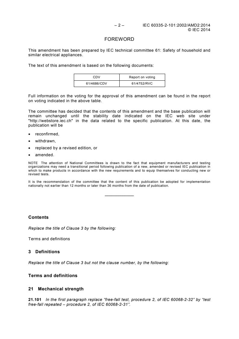 IEC 60335-2-101:2002/AMD2:2014 IEC 60335-2-101:2002/AMD2:2014 - Amendment 2 - Household and similar electrical appliances - Safety - Part 2-101: Particular requirements for vaporizers - Page 4 preview