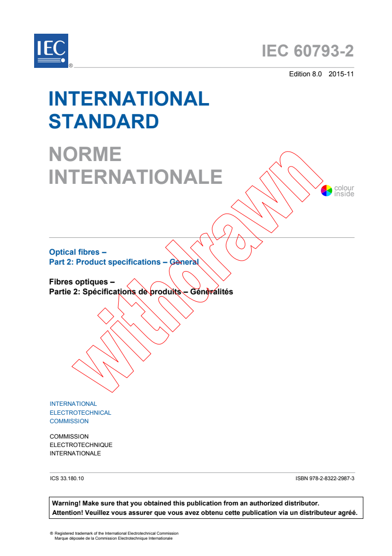 IEC 60793-2:2015 - Optical fibres - Part 2: Product specifications - General
Released:11/4/2015
Isbn:9782832229873