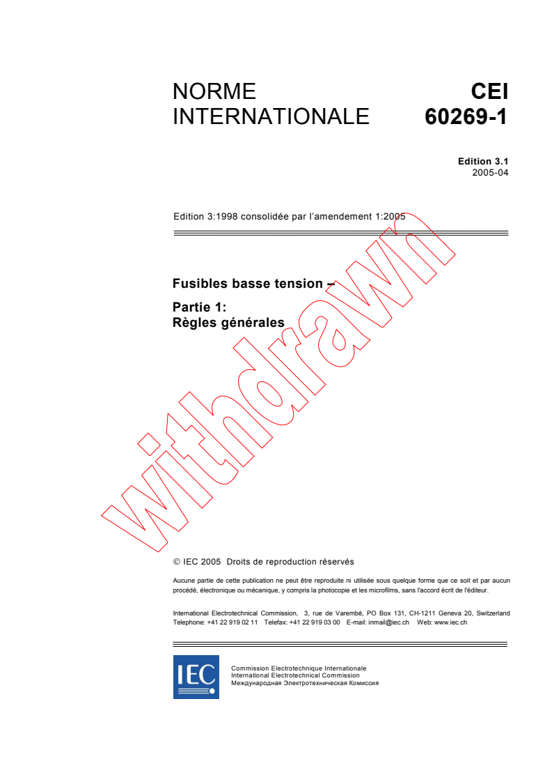 IEC 60269-1:1998+AMD1:2005 CSV - Fusibles basse tension - Partie 1: Règles générales
Released:4/11/2005