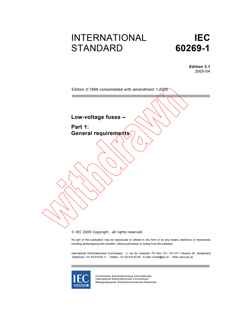 IEC 60269-1:1998+AMD1:2005 CSV - Low-voltage fuses - Part 1: General requirements
Released:4/11/2005