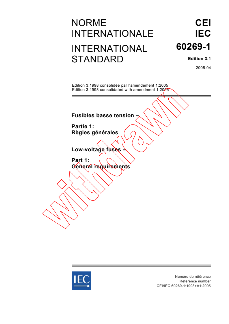 IEC 60269-1:1998+AMD1:2005 CSV - Low-voltage fuses - Part 1: General requirements
Released:4/11/2005
Isbn:2831878993