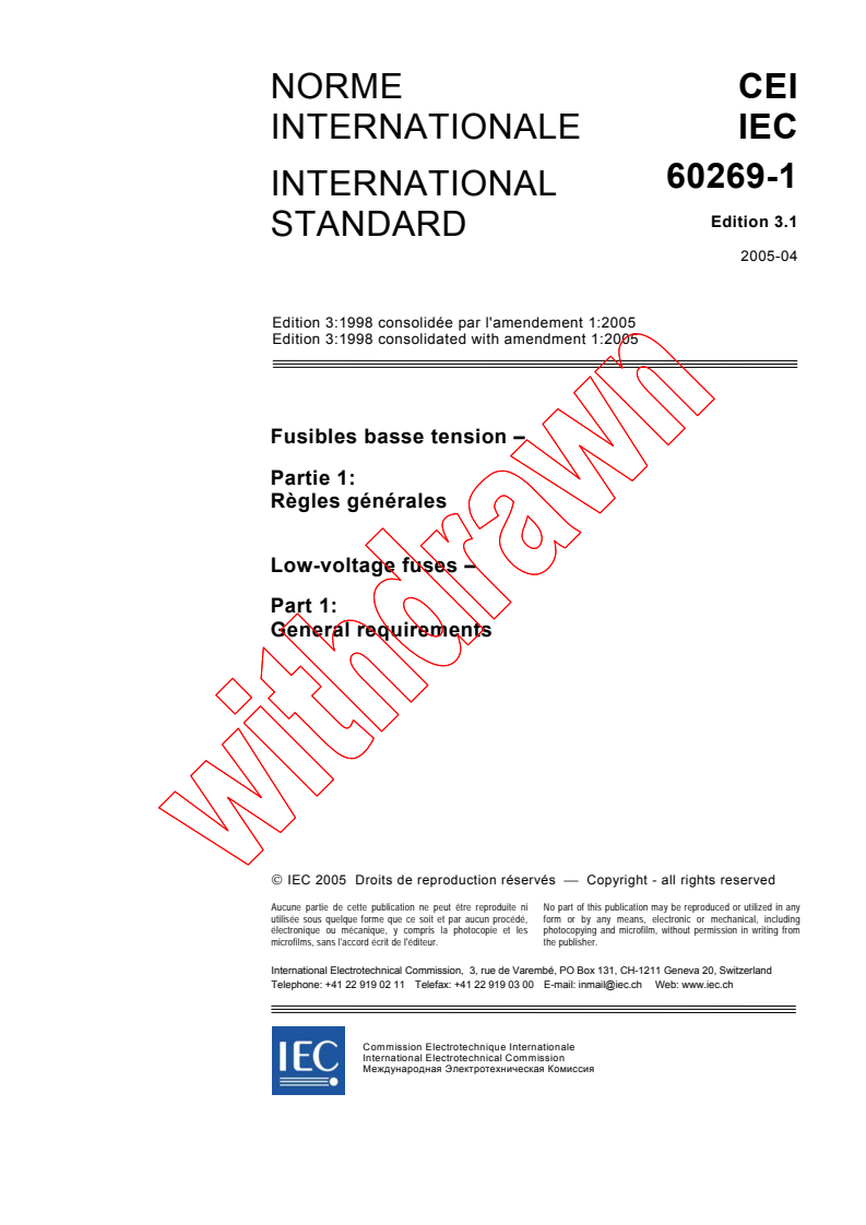 IEC 60269-1:1998+AMD1:2005 CSV - Low-voltage fuses - Part 1: General requirements
Released:4/11/2005
Isbn:2831878993