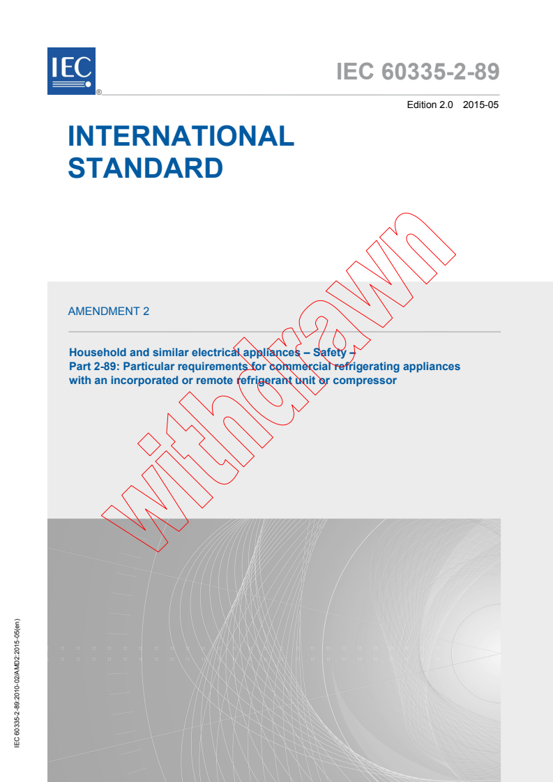 IEC 60335-2-89:2010/AMD2:2015 - Amendment 2 - Household and similar electrical appliances - Safety - Part 2-89: Particular requirements for commercial refrigerating appliances with an incorporated or remote refrigerant unit or compressor
Released:5/12/2015
Isbn:9782832226551