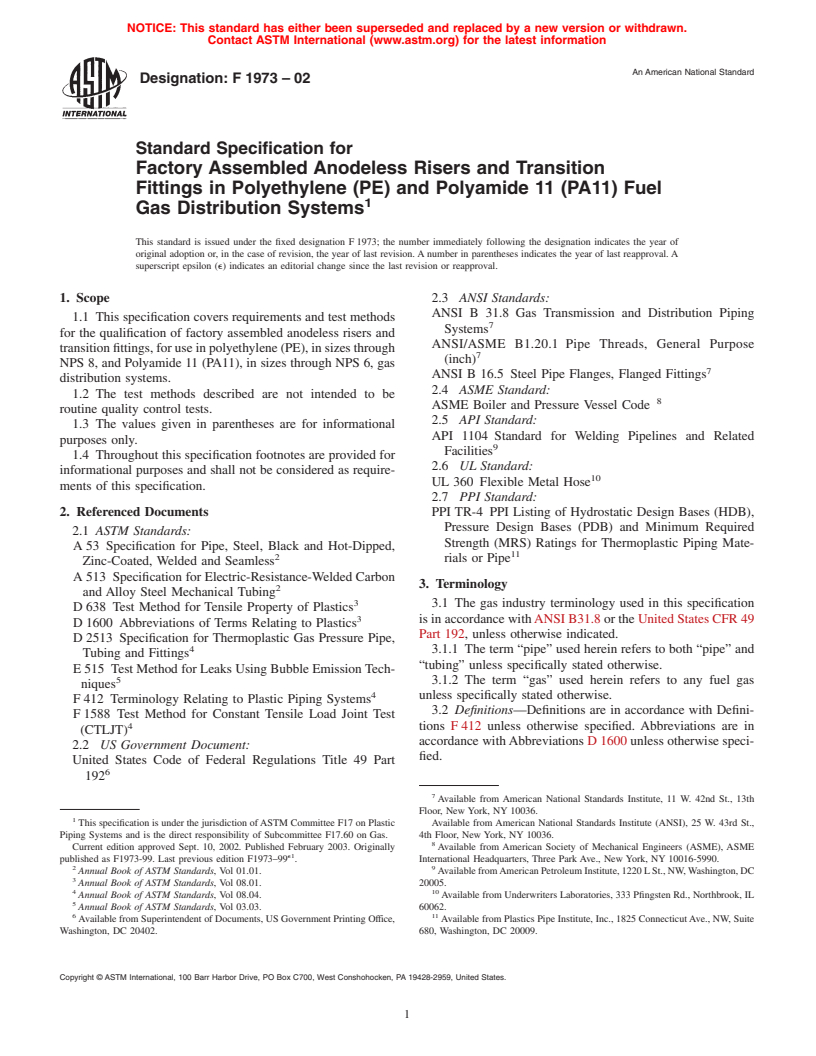 ASTM F1973-02 - Standard Specification for Factory Assembled Anodeless Risers and Transition Fittings in Polyethylene (PE) and Polyamide 11 (PA11) Fuel Gas Distribution Systems