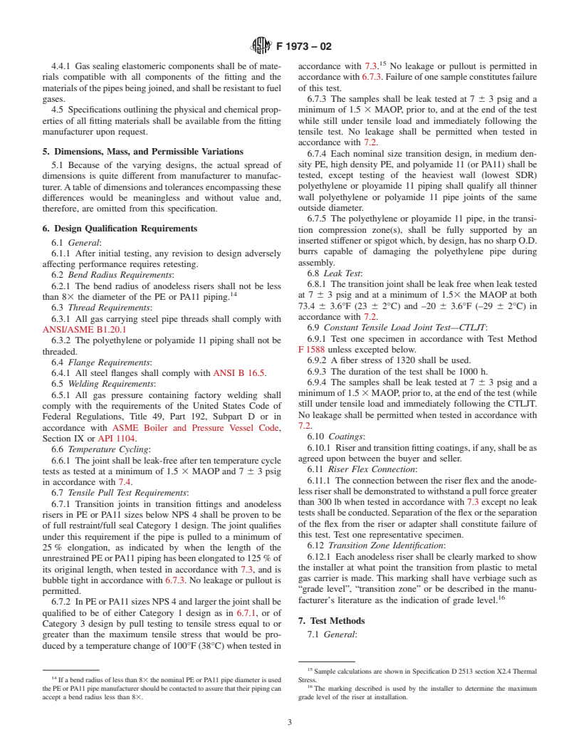 ASTM F1973-02 - Standard Specification for Factory Assembled Anodeless Risers and Transition Fittings in Polyethylene (PE) and Polyamide 11 (PA11) Fuel Gas Distribution Systems