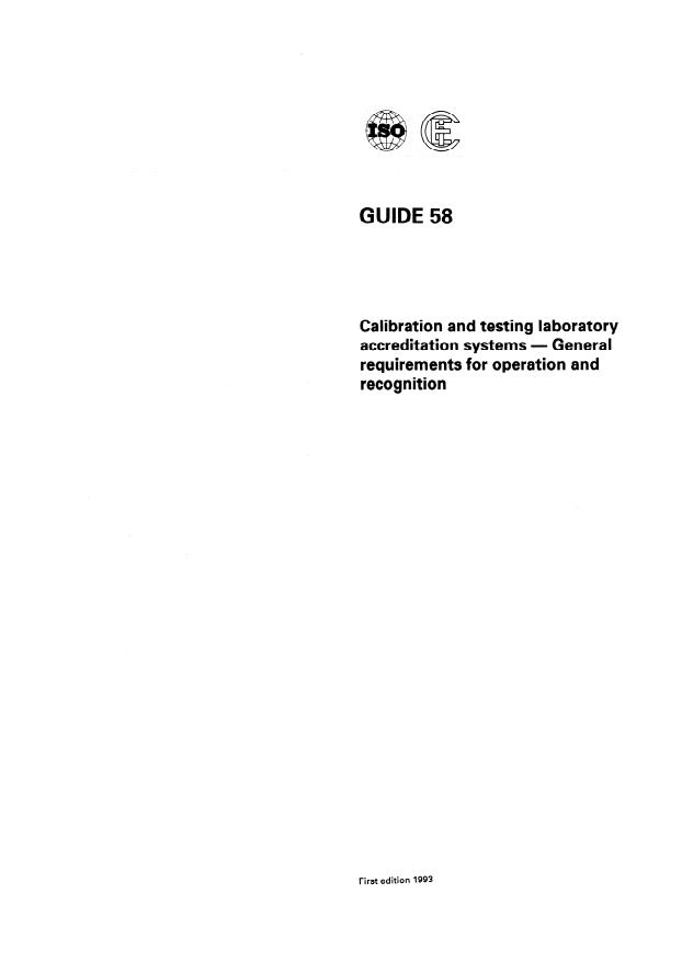 ISO/IEC Guide 58:1993 - Calibration and testing laboratory accreditation systems -- General requirements for operation and recognition