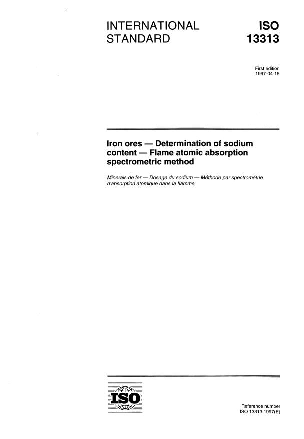 ISO 13313:1997 - Iron ores -- Determination of sodium content -- Flame atomic absorption spectrometric method
