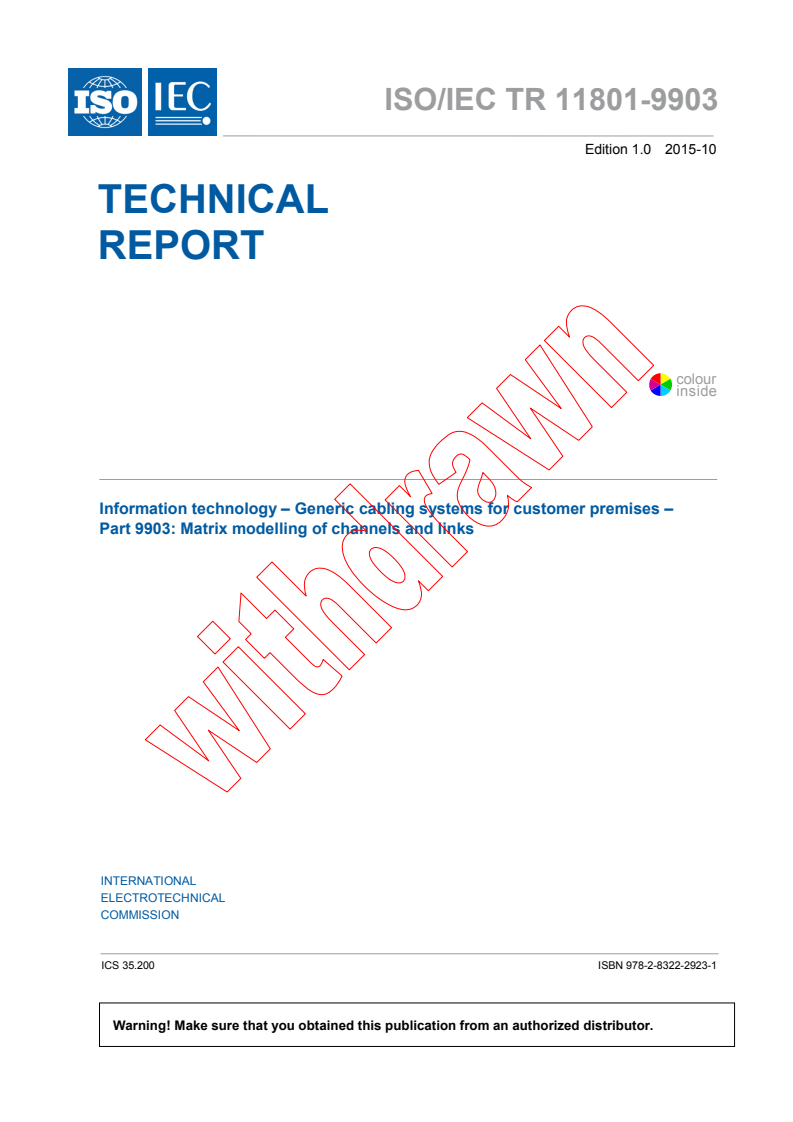 ISO/IEC TR 11801-9903:2015 - Information technology - Generic cabling systems for customer premises - Part 9903: Matrix modelling of channels and links
Released:10/13/2015
Isbn:9782832229231