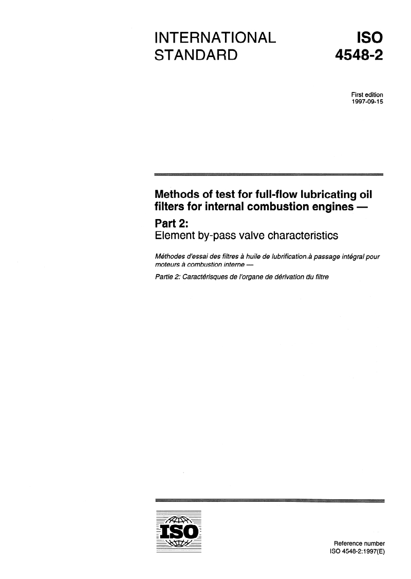 ISO 4548-2:1997 - Methods of test for full-flow lubricating oil filters for internal combustion engines — Part 2: Element by-pass valve characteristics
Released:9/18/1997