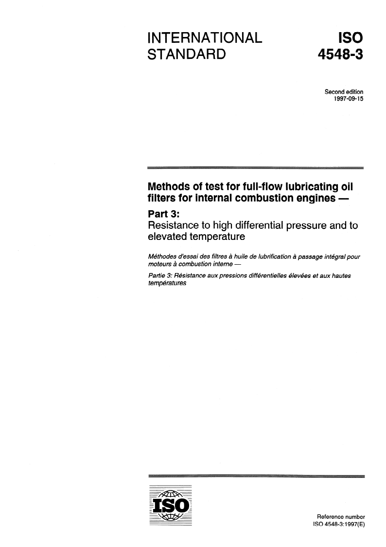 ISO 4548-3:1997 - Methods of test for full-flow lubricating oil filters for internal combustion engines — Part 3: Resistance to high differential pressure and to elevated temperature
Released:9/18/1997