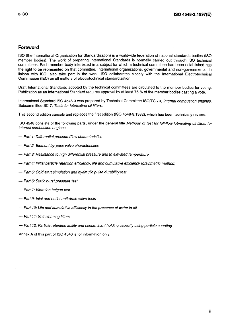 ISO 4548-3:1997 - Methods of test for full-flow lubricating oil filters for internal combustion engines — Part 3: Resistance to high differential pressure and to elevated temperature
Released:9/18/1997