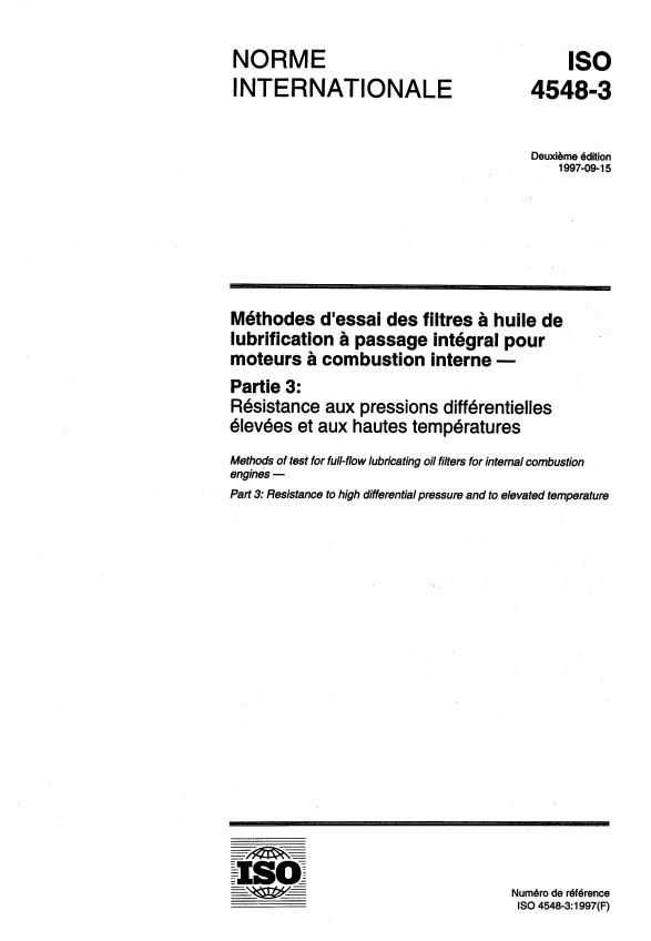 ISO 4548-3:1997 - Méthodes d'essai des filtres a huile de lubrification a passage intégral pour moteurs a combustion interne