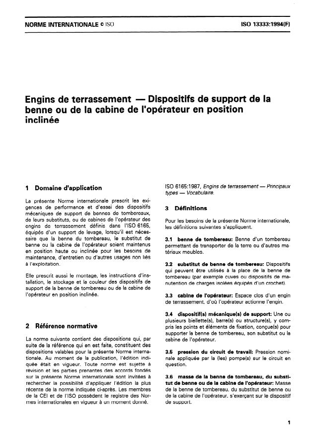 ISO 13333:1994 - Engins de terrassement -- Dispositifs de support de la benne ou de la cabine de l'opérateur en position inclinée