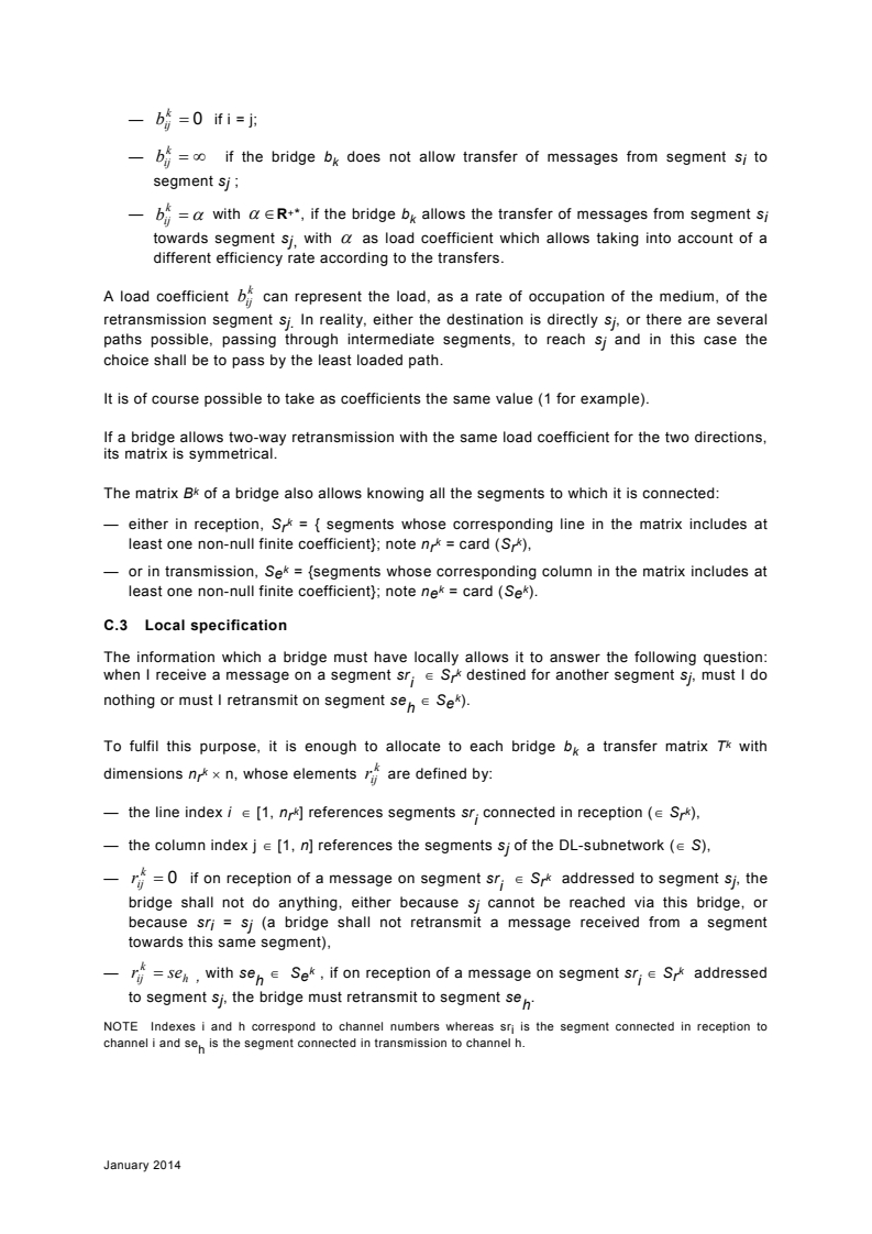 IEC 61158-4-7:2007/COR1:2014 IEC 61158-4-7:2007/COR1:2014 - Corrigendum - Industrial communication networks - Fieldbus specifications - Part 4-7: Data-link layer protocol specification - Type 7 elements
Released:1/24/2014 - Page 2 preview