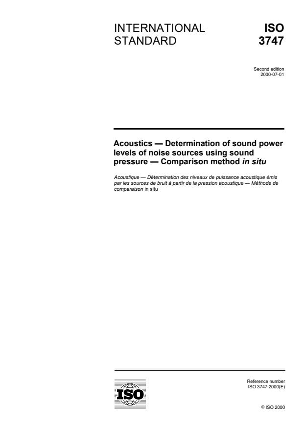 ISO 3747:2000 - Acoustics -- Determination of sound power levels of noise sources using sound pressure -- Comparison method in situ