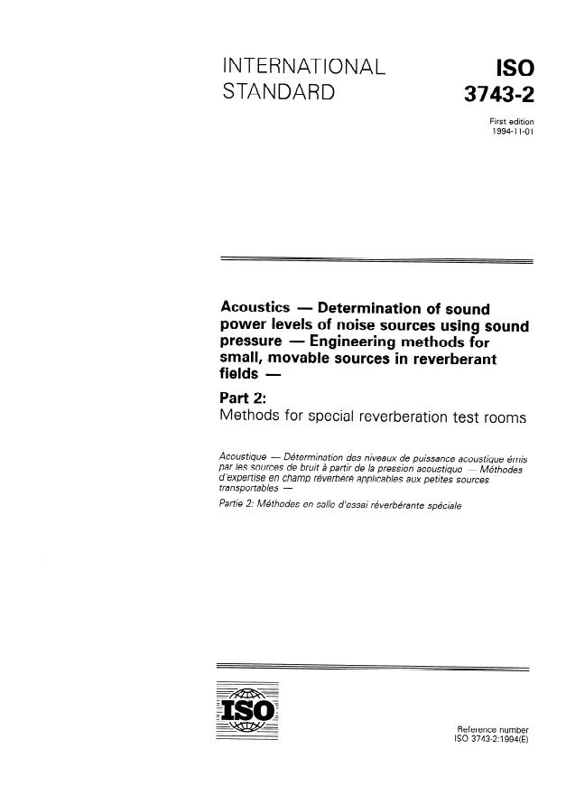 ISO 3743-2:1994 - Acoustics -- Determination of sound power levels of noise sources using sound pressure -- Engineering methods for small, movable sources in reverberant fields