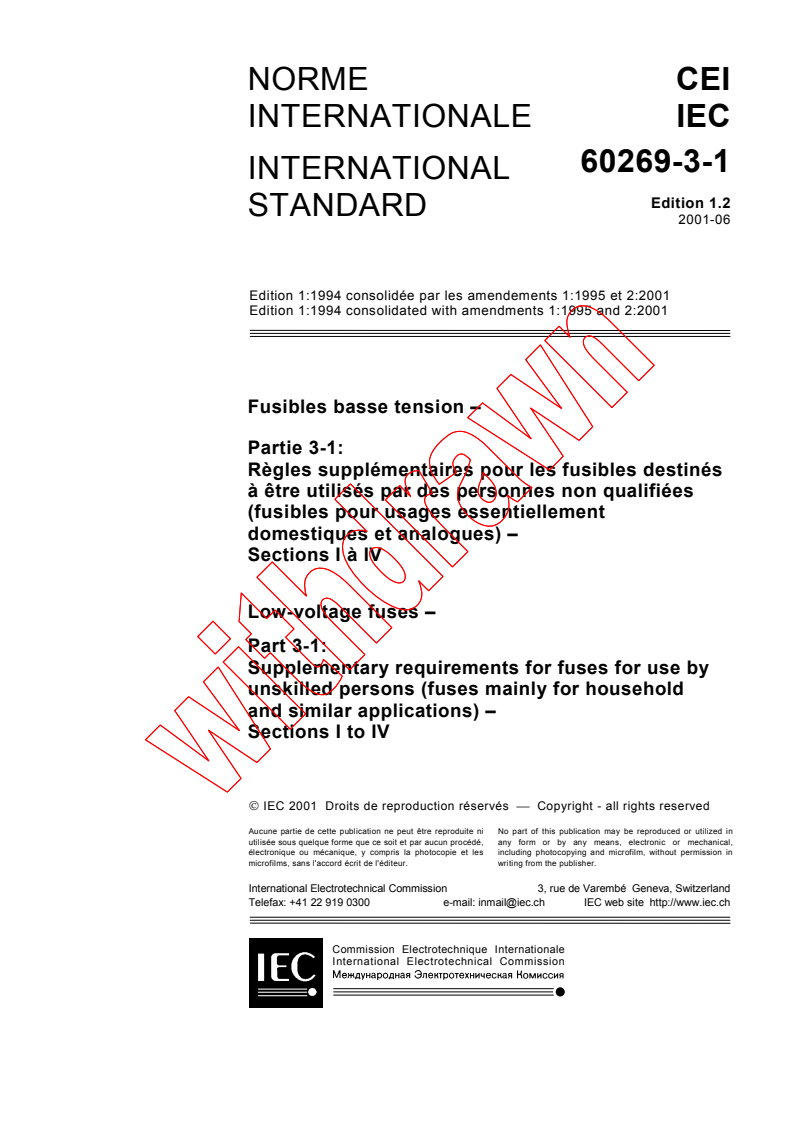 IEC 60269-3-1:1994+AMD1:1995+AMD2:2001 CSV - Low-voltage fuses - Part 3-1: Supplementary requirements for fuses for use by unskilled persons (fuses mainly for household and similar applications) - Sections I to IV
Released:6/27/2001
Isbn:283185749X