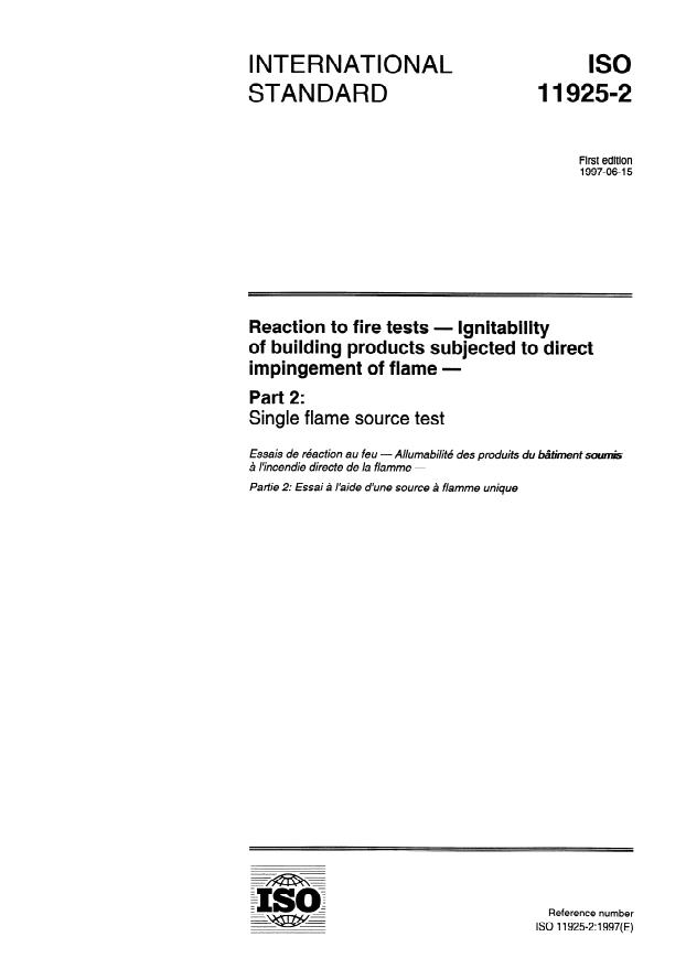 ISO 11925-2:1997 - Reaction to fire tests -- Ignitability of building products subjected to direct impingement of flame