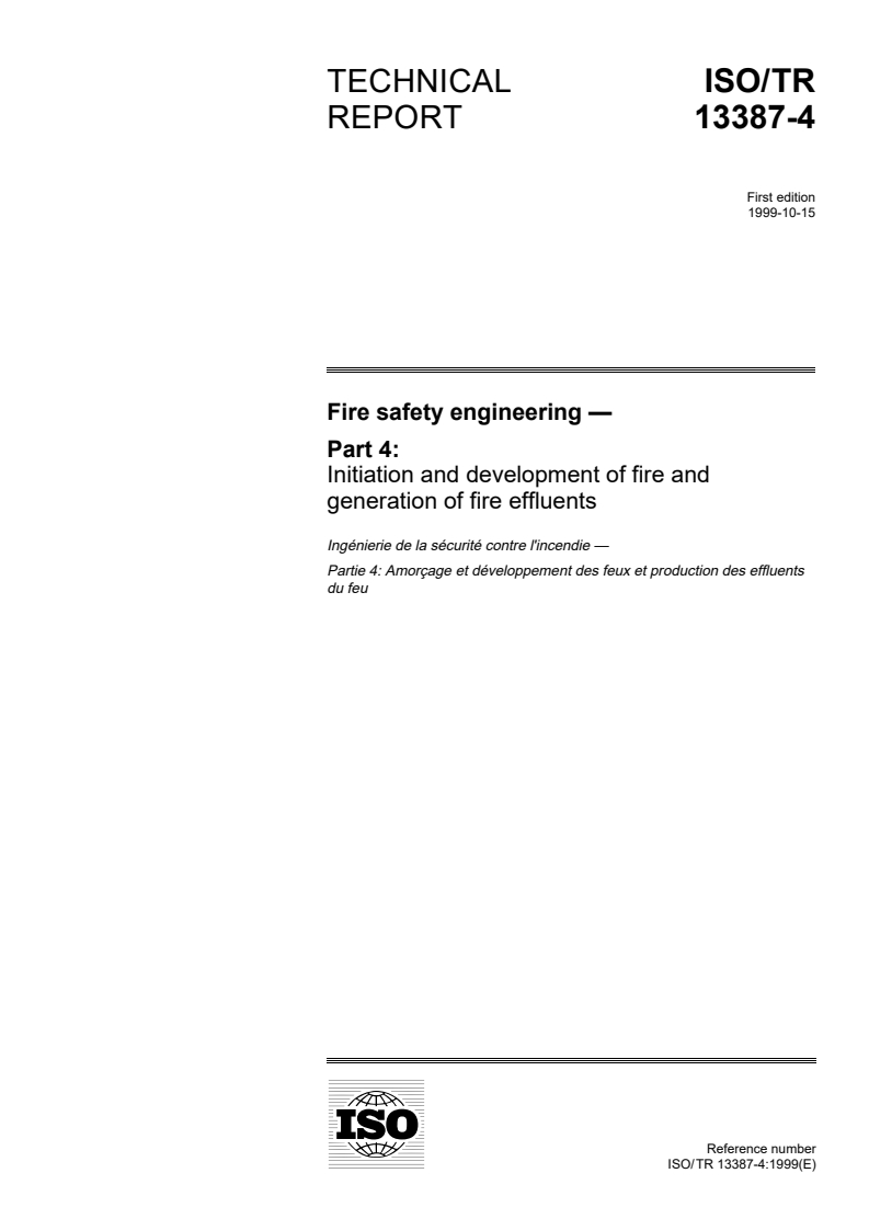 ISO/TR 13387-4:1999 ISO/TR 13387-4:1999 - Fire safety engineering — Part 4: Initiation and development of fire and generation of fire effluents
Released:9/30/1999 - Page 1 preview