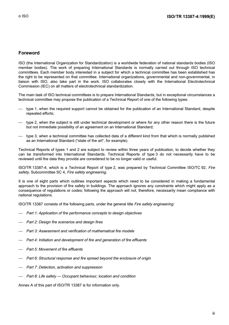 ISO/TR 13387-4:1999 ISO/TR 13387-4:1999 - Fire safety engineering — Part 4: Initiation and development of fire and generation of fire effluents
Released:9/30/1999 - Page 3 preview