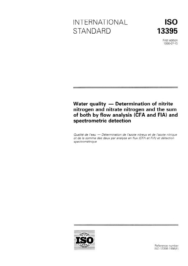 ISO 13395:1996 - Water quality -- Determination of nitrite nitrogen and nitrate nitrogen and the sum of both by flow analysis (CFA and FIA) and spectrometric detection