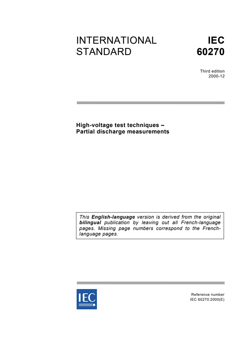 IEC 60270:2000 - High-voltage test techniques - Partial discharge measurements
Released:12/21/2000