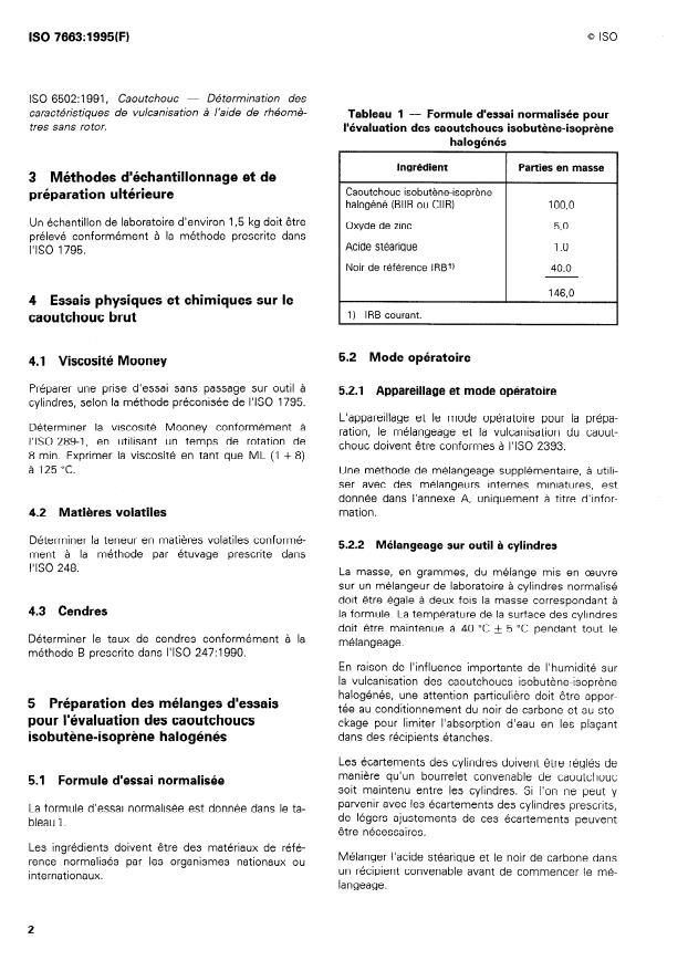 ISO 7663:1995 ISO 7663:1995 - Caoutchoucs isobutene-isoprene halogénés (BIIR et CIIR) -- Méthodes d'évaluation - Page 4 preview