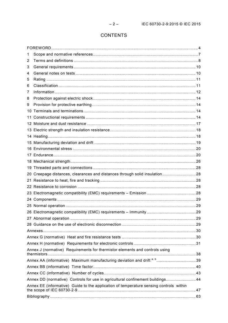 IEC 60730-2-9:2015 IEC 60730-2-9:2015 - Automatic electrical controls - Part 2-9: Particular requirements for temperature sensing controls
Released:5/27/2015
Isbn:9782832226735 - Page 4 preview