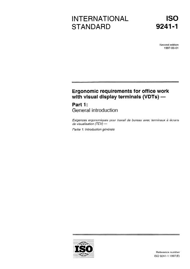 ISO 9241-1:1997 - Ergonomic requirements for office work with visual display terminals (VDTs)