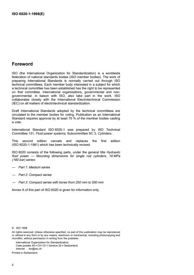 ISO 6020-1:1998 ISO 6020-1:1998 - Hydraulic fluid power -- Mounting dimensions for single rod cylinders, 16 MPa (160 bar) series - Page 2 preview