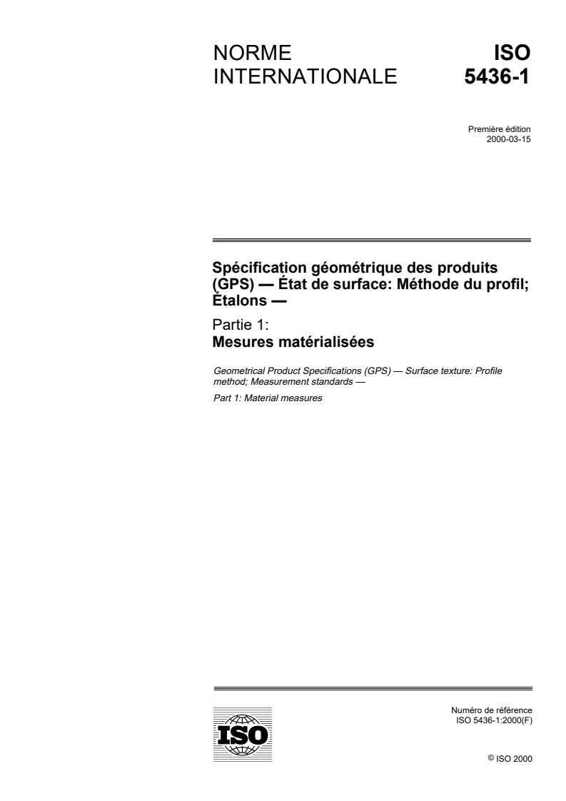 ISO 5436-1:2000 - Spécification géométrique des produits (GPS) — État de surface: Méthode du profil; Étalons — Partie 1: Mesures matérialisées
Released:3/9/2000