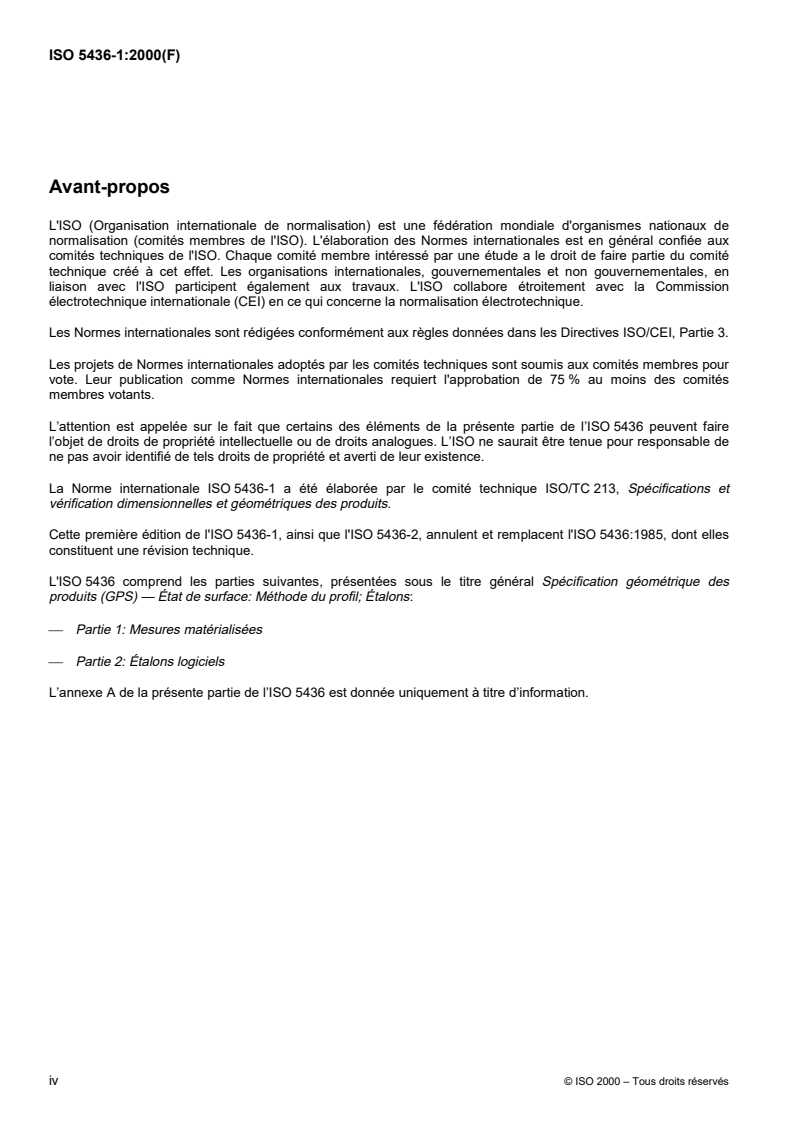 SIST ISO 5436-1:2002 ISO 5436-1:2000 - Spécification géométrique des produits (GPS) — État de surface: Méthode du profil; Étalons — Partie 1: Mesures matérialisées
Released:3/9/2000 - Page 4 preview