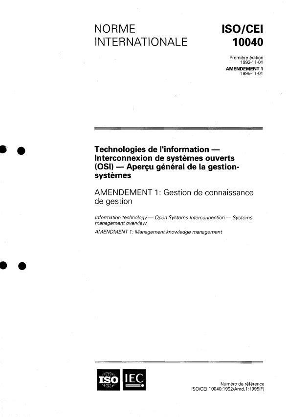 ISO/IEC 10040:1992/Amd 1:1995 ISO/IEC 10040:1992/Amd 1:1995 - Gestion de connaissance de gestion - Page 1 preview