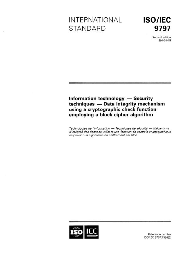 ISO/IEC 9797:1994 - Information technology -- Security techniques -- Data integrity mechanism using a cryptographic check function employing a block cipher algorithm