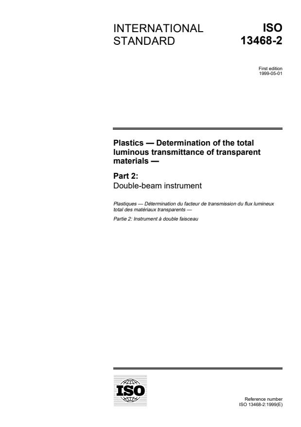 ISO 13468-2:1999 - Plastics -- Determination of the total luminous transmittance of transparent materials