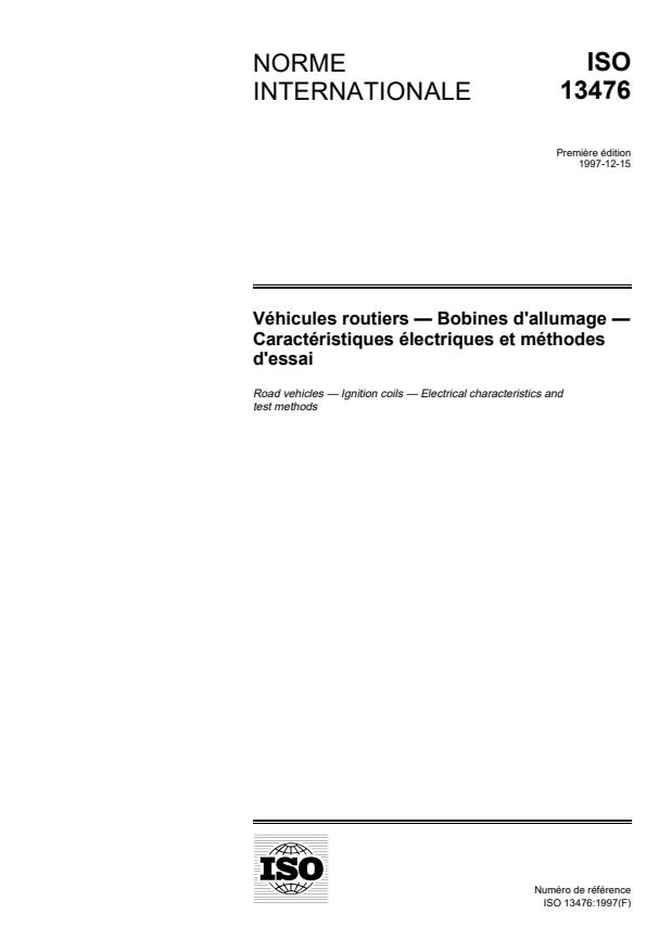 ISO 13476:1997 - Véhicules routiers -- Bobines d'allumage -- Caractéristiques électriques et méthodes d'essai