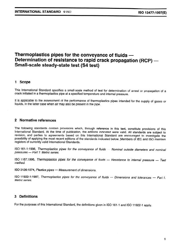 ISO 13477:1997 - Thermoplastics pipes for the conveyance of fluids -- Determination of resistance to rapid crack propagation (RCP) -- Small-scale steady-state test (S4 test)