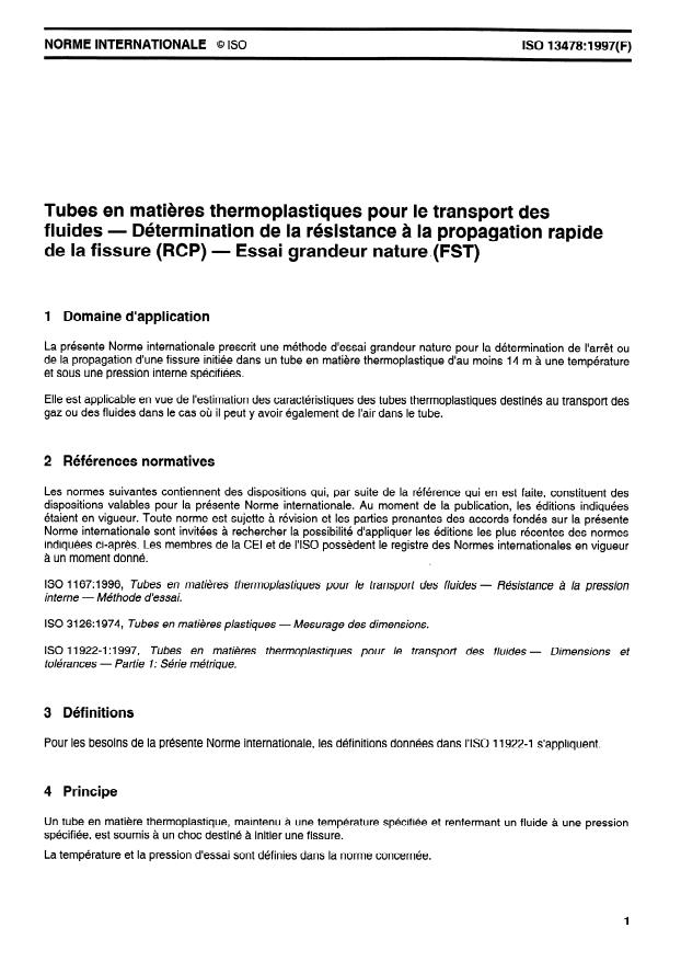 ISO 13478:1997 - Tubes en matieres thermoplastiques pour le transport des fluides -- Détermination de la résistance a la propagation rapide de la fissure (RCP) -- Essai grandeur nature (FST)
