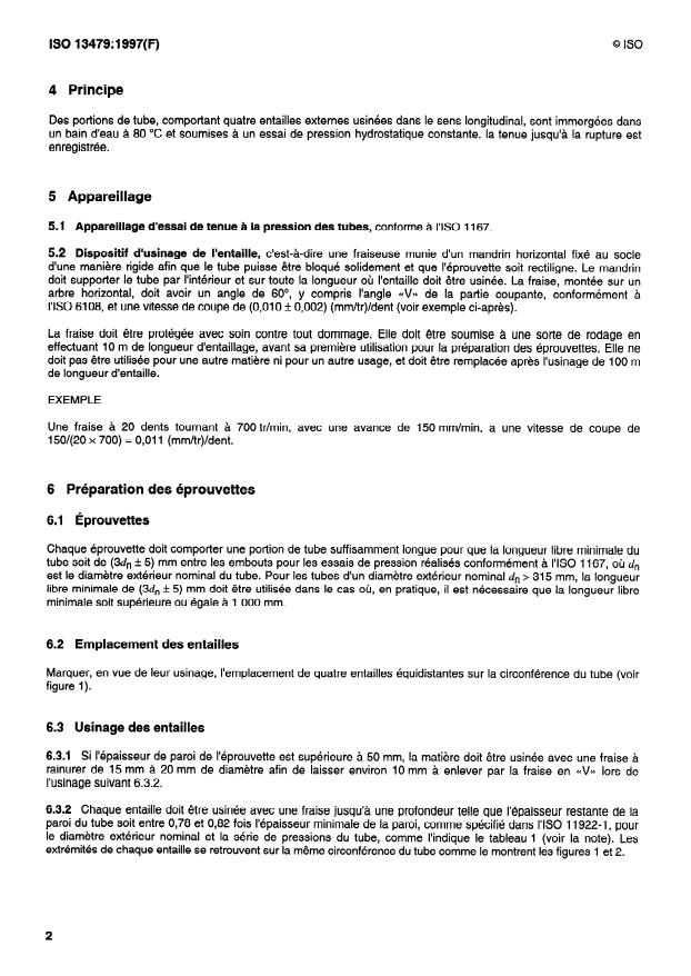ISO 13479:1997 ISO 13479:1997 - Tubes en polyoléfines pour le transport des fluides -- Résistance a la propagation de la fissure -- Méthode d'essai de la propagation lente de la fissure d'un tube entaillé (essai d'entaille) - Page 4 preview