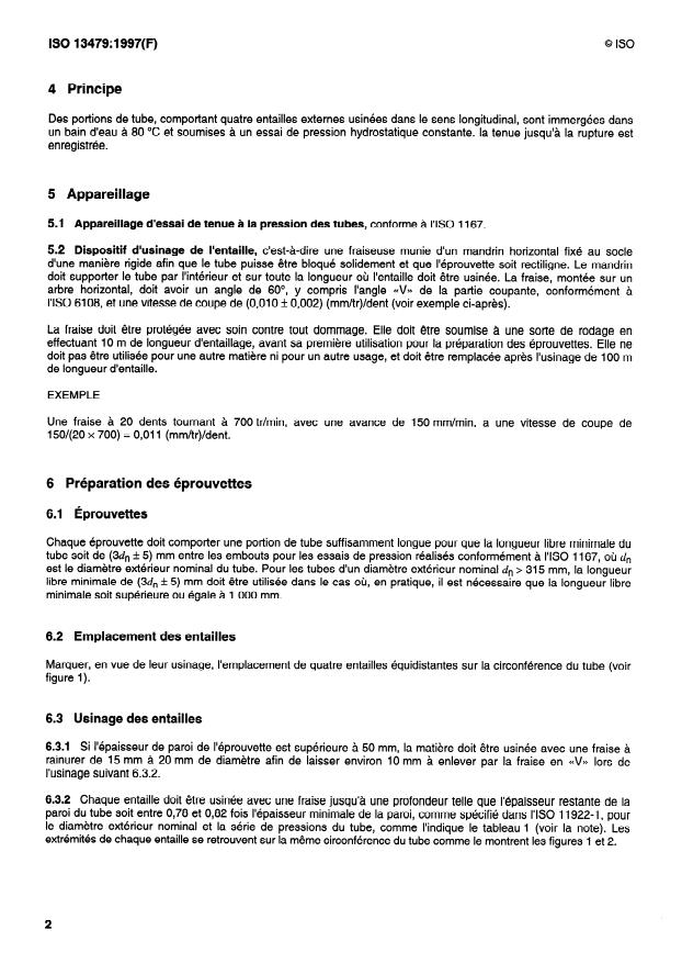 ISO 13479:1997 ISO 13479:1997 - Tubes en polyoléfines pour le transport des fluides -- Résistance a la propagation de la fissure -- Méthode d'essai de la propagation lente de la fissure d'un tube entaillé (essai d'entaille) - Page 4 preview