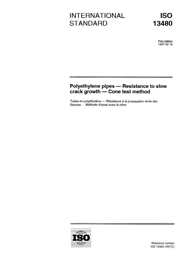 ISO 13480:1997 - Polyethylene pipes -- Resistance to slow crack growth -- Cone test method