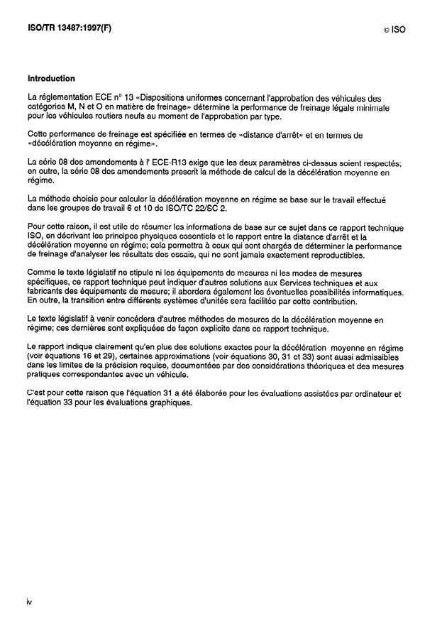 ISO/TR 13487:1997 ISO/TR 13487:1997 - Freinage des véhicules routiers -- Considérations sur la définition de la décélération moyenne en régime - Page 4 preview