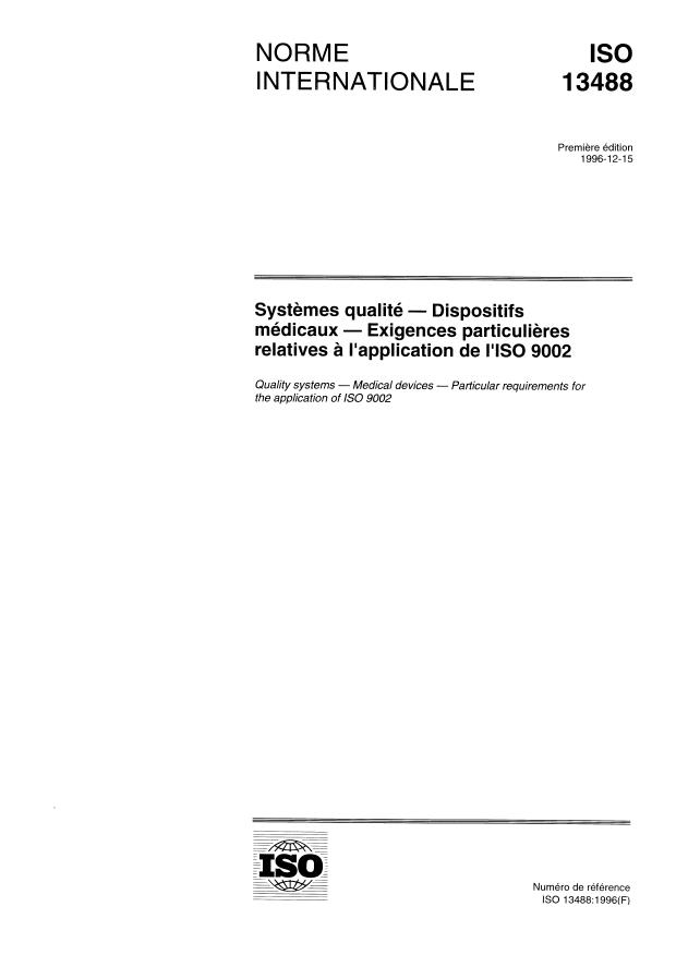 ISO 13488:1996 - Systemes qualité -- Dispositifs médicaux -- Exigences particulieres relatives a l'application de l'ISO 9002