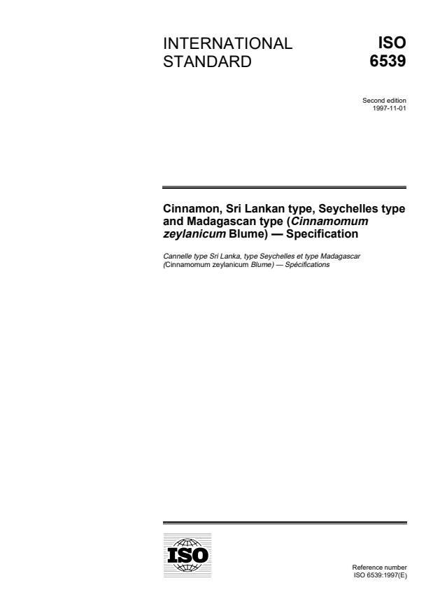 ISO 6539:1997 - Cinnamon, Sri Lankan type, Seychelles type and Madagascan type (Cinnamomum zeylanicum Blume) -- Specification