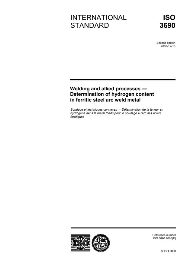 ISO 3690:2000 - Welding and allied processes -- Determination of hydrogen content in ferritic steel arc weld metal