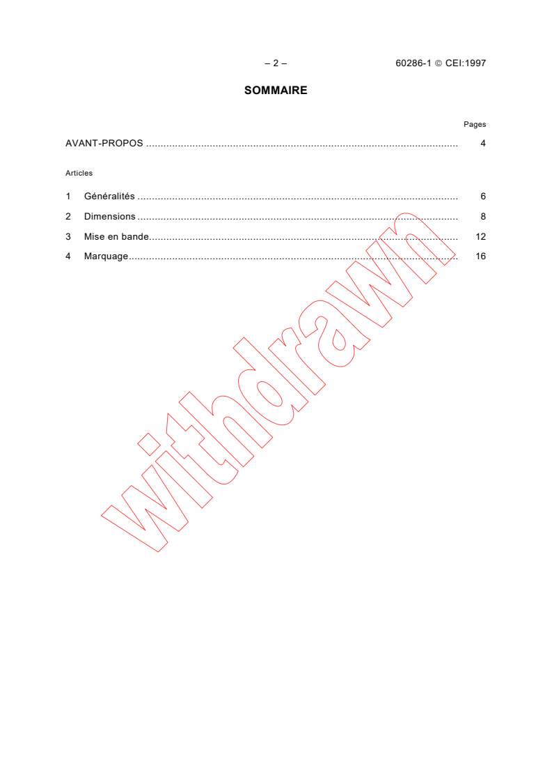 IEC 60286-1:1997 IEC 60286-1:1997 - Packaging of components for automatic handling - Part 1: Tape packaging of components with axial leads on continuous tapes
Released:11/28/1997
Isbn:2831841615 - Page 4 preview