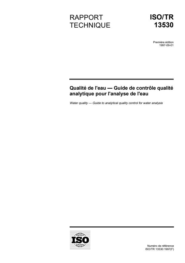 ISO/TR 13530:1997 - Qualité de l'eau -- Guide de contrôle qualité analytique pour l'analyse de l'eau