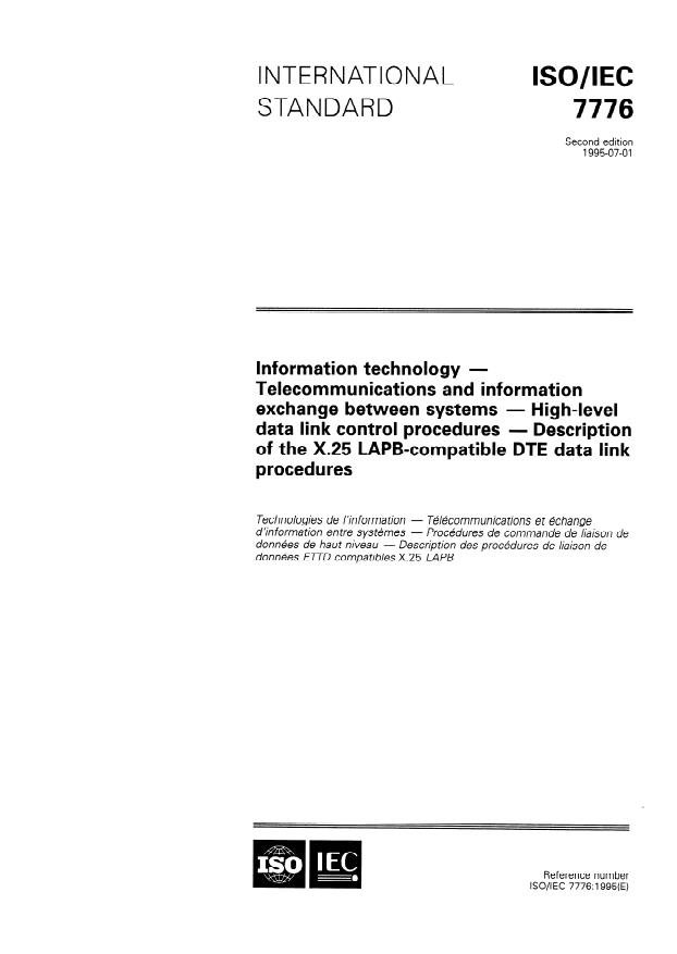 ISO/IEC 7776:1995 - Information technology -- Telecommunications and information exchange between systems -- High-level data link control procedures -- Description of the X.25 LAPB-compatible DTE data link procedures